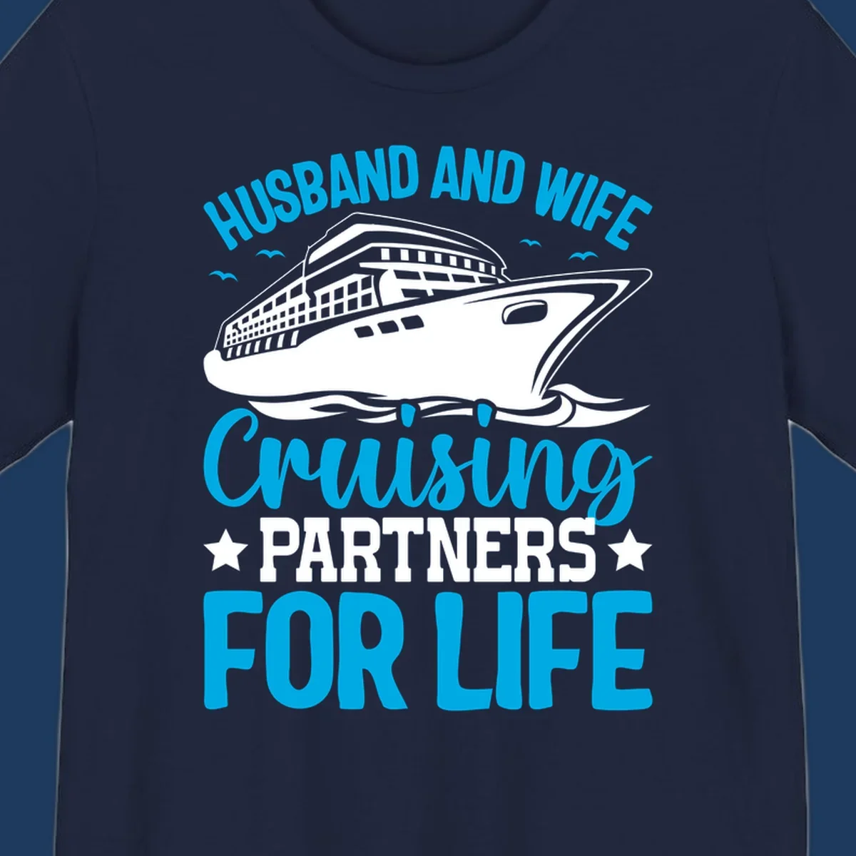 Cruise ship illustration with text reading 'Husband and Wife Cruising Partners for Life' in blue and white on gray background