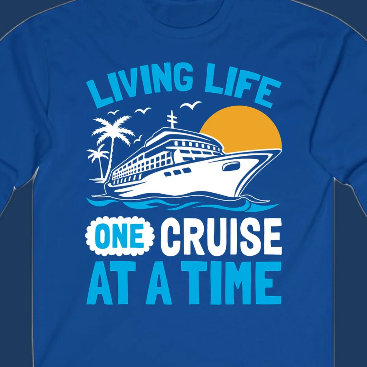 Cruise ship with palm trees and sun illustration with 'Living Life One Cruise At A Time' text design