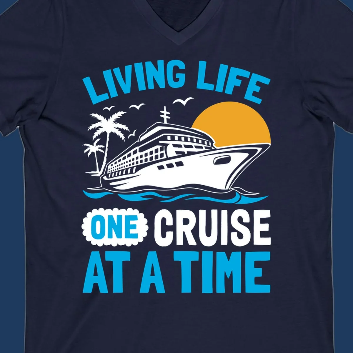 Cruise ship with palm trees and sun illustration with 'Living Life One Cruise At A Time' text design