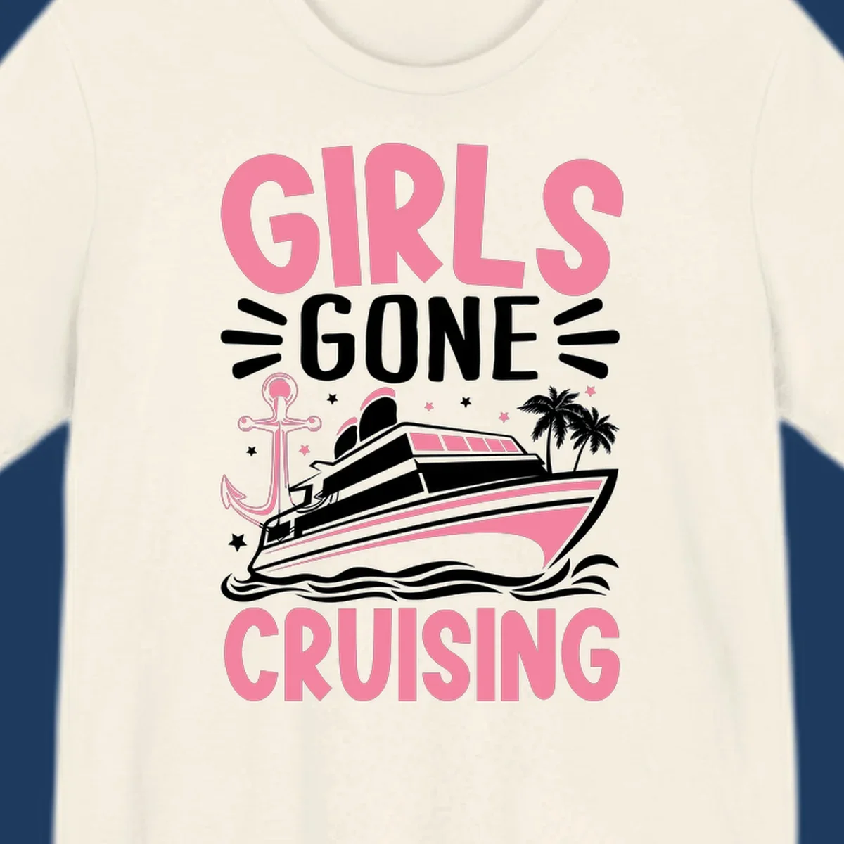 Girls Gone Cruising design with pink text, luxury yacht, anchor, palm trees, stars, and waves on gray background