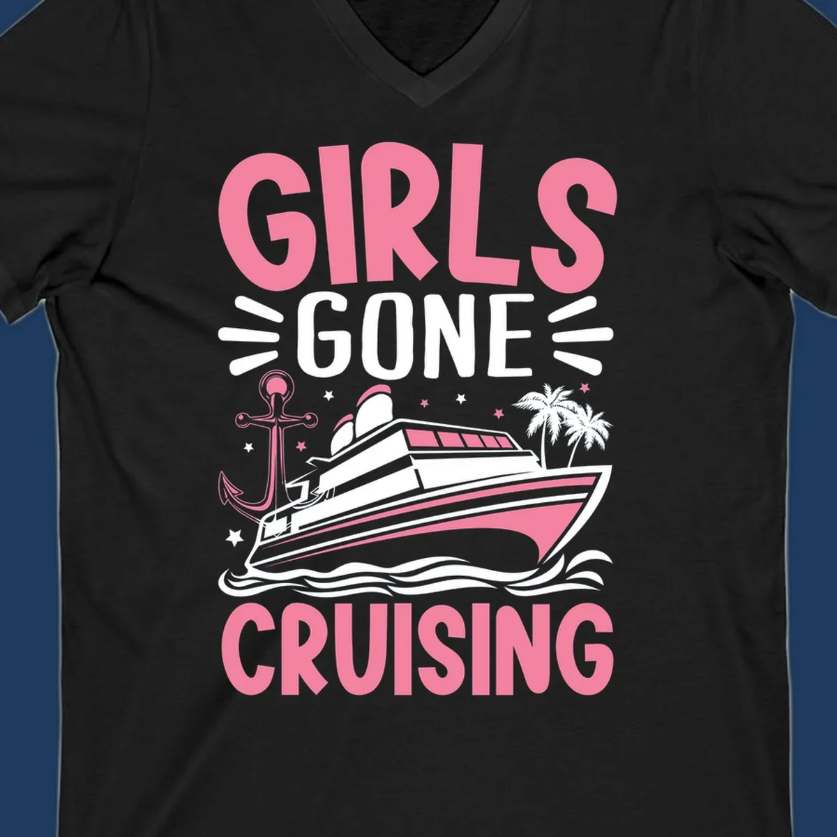 Girls Gone Cruising design with pink text, luxury yacht, anchor, palm trees, stars, and waves on gray background