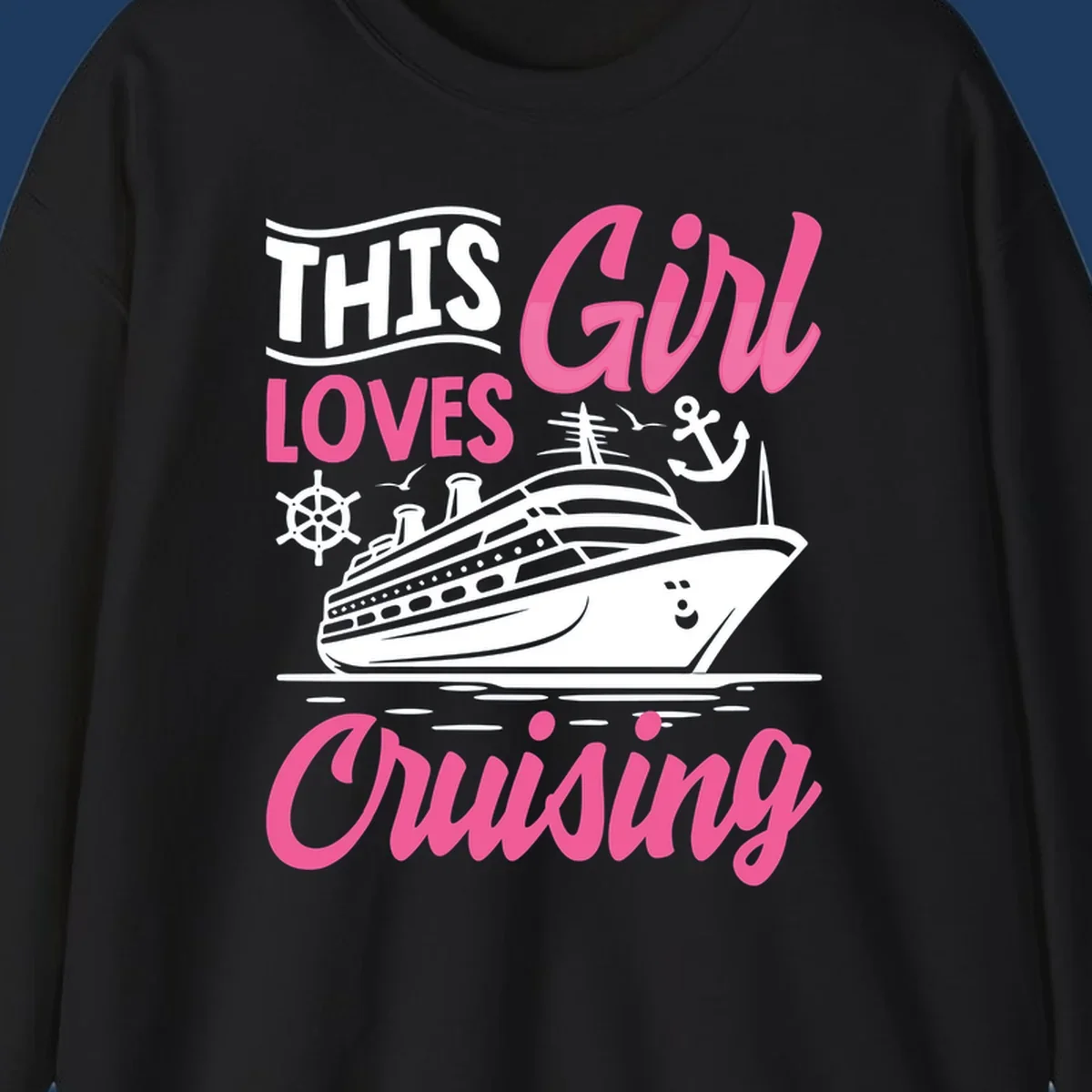 Girl loves cruising design with cruise ship, anchor, and wheel on gray background with pink and white text