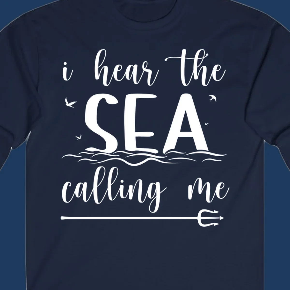 Sea-calling-cruise design with elegant script text 'I hear the sea calling me' surrounded by ocean waves, seagulls, and anchor illustration on gray background