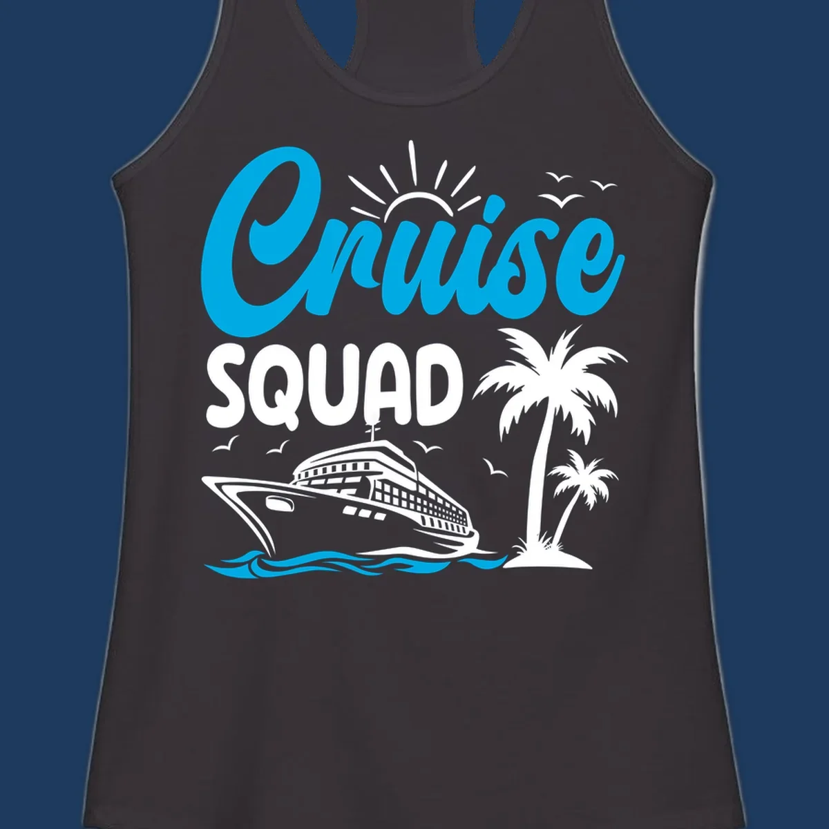 Cruise squad design with cyan lettering, cruise ship, palm trees, sun rays, and ocean waves on gray background
