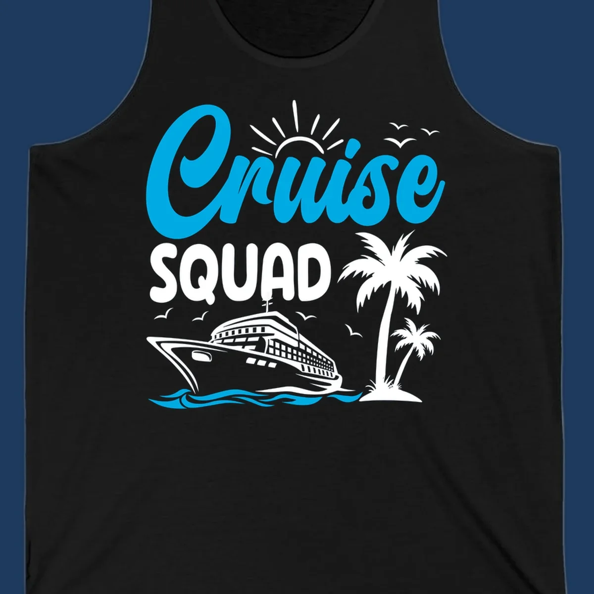 Cruise squad design with cyan lettering, cruise ship, palm trees, sun rays, and ocean waves on gray background