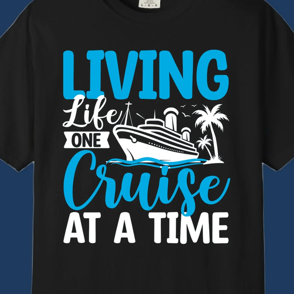 Cruise ship with palm trees and ocean waves design, text reads 'Living Life One Cruise At A Time' in cyan and white