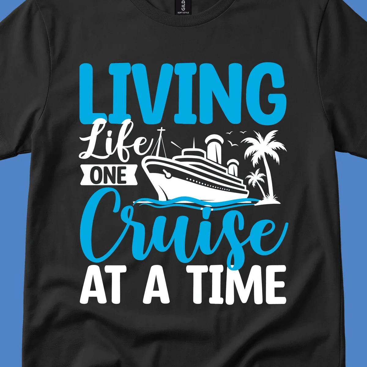Cruise ship with palm trees and ocean waves design, text reads 'Living Life One Cruise At A Time' in cyan and white
