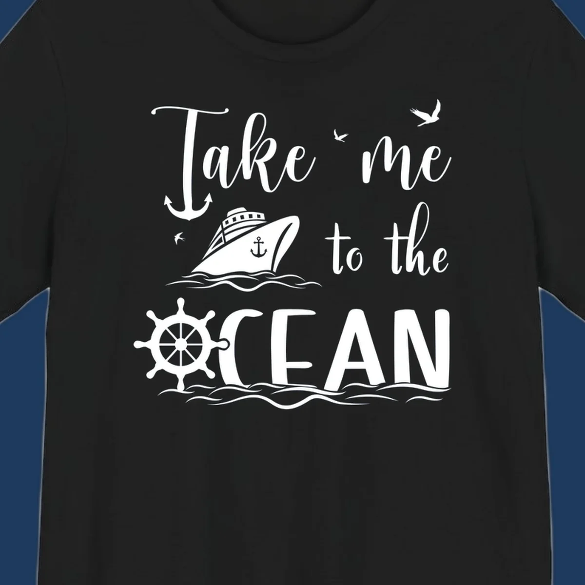 Take me to the ocean nautical design with cruise ship, anchor, ship wheel, and seagulls on gray background