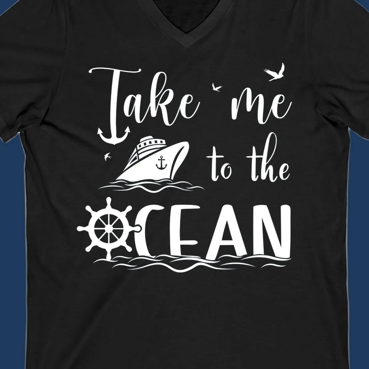 Take me to the ocean nautical design with cruise ship, anchor, ship wheel, and seagulls on gray background
