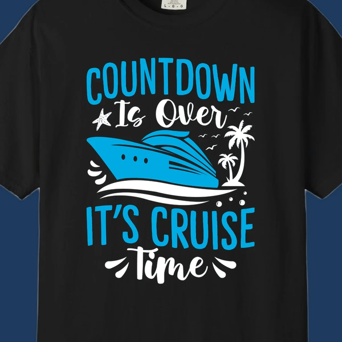 Countdown is over it's cruise time design with blue cruise ship, tropical palm trees, and ocean waves on gray background