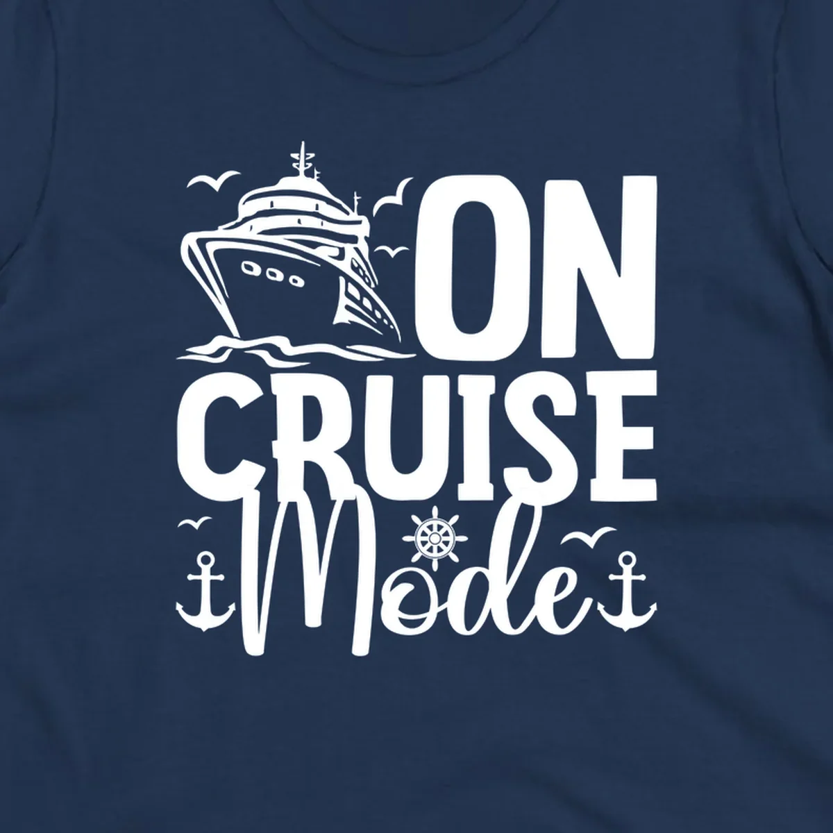 On cruise mode design featuring large text with cruise ship, waves, anchors, wheel, and seagulls in white nautical illustration