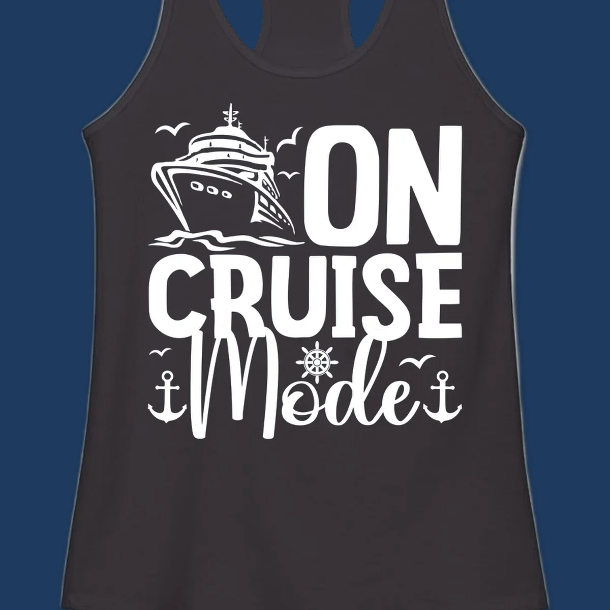 On cruise mode design featuring large text with cruise ship, waves, anchors, wheel, and seagulls in white nautical illustration