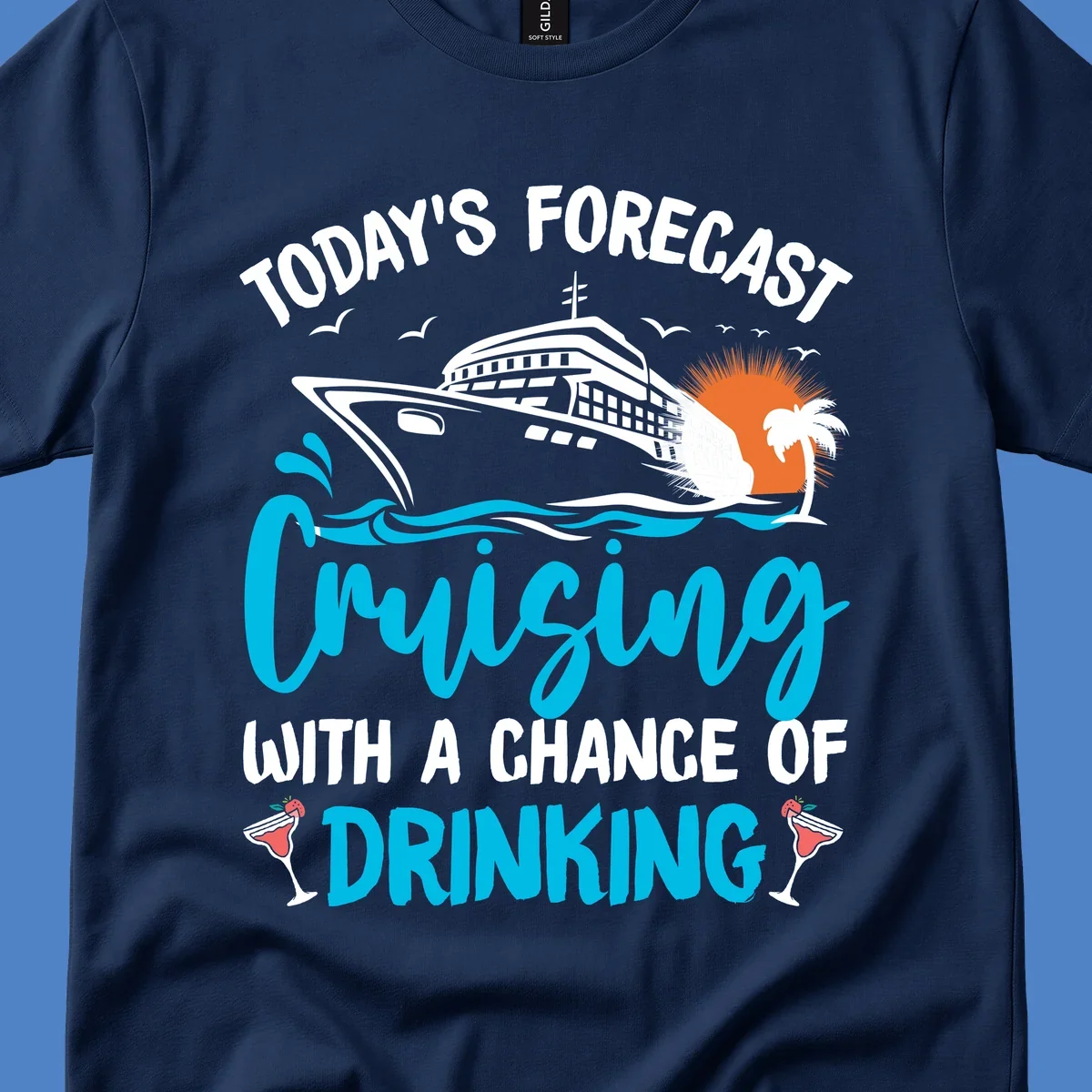 Cruise ship weather forecast design with text reading 'Today's Forecast: Cruising with a Chance of Drinking' featuring tropical island and cocktails