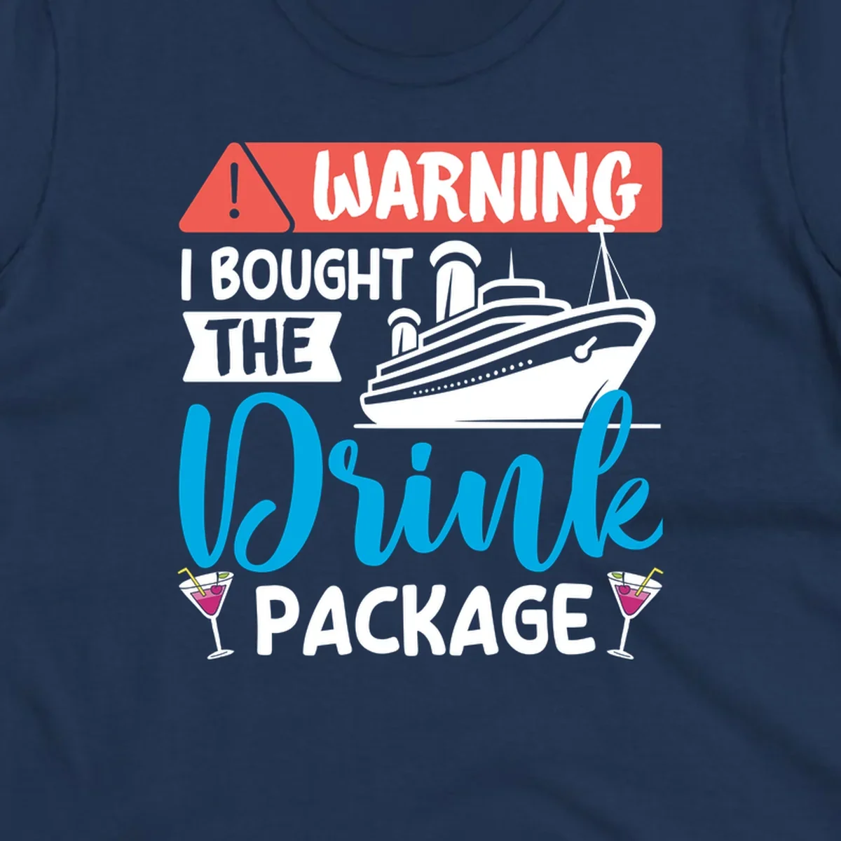 Humorous cruise drink package warning design with ship and cocktails on gray background