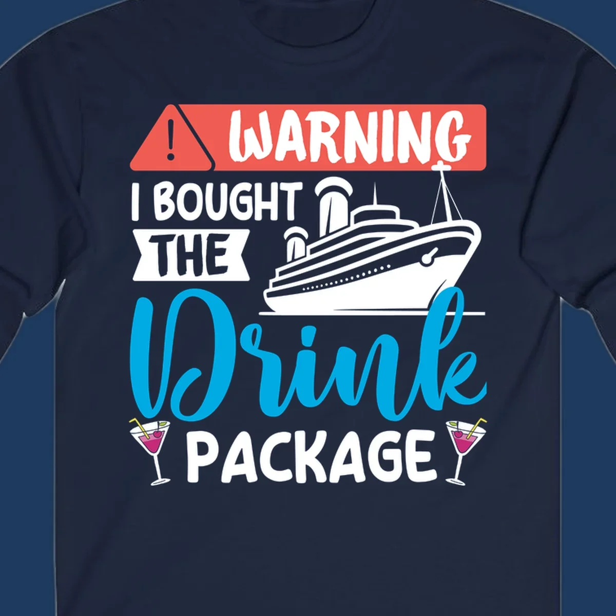 Humorous cruise drink package warning design with ship and cocktails on gray background