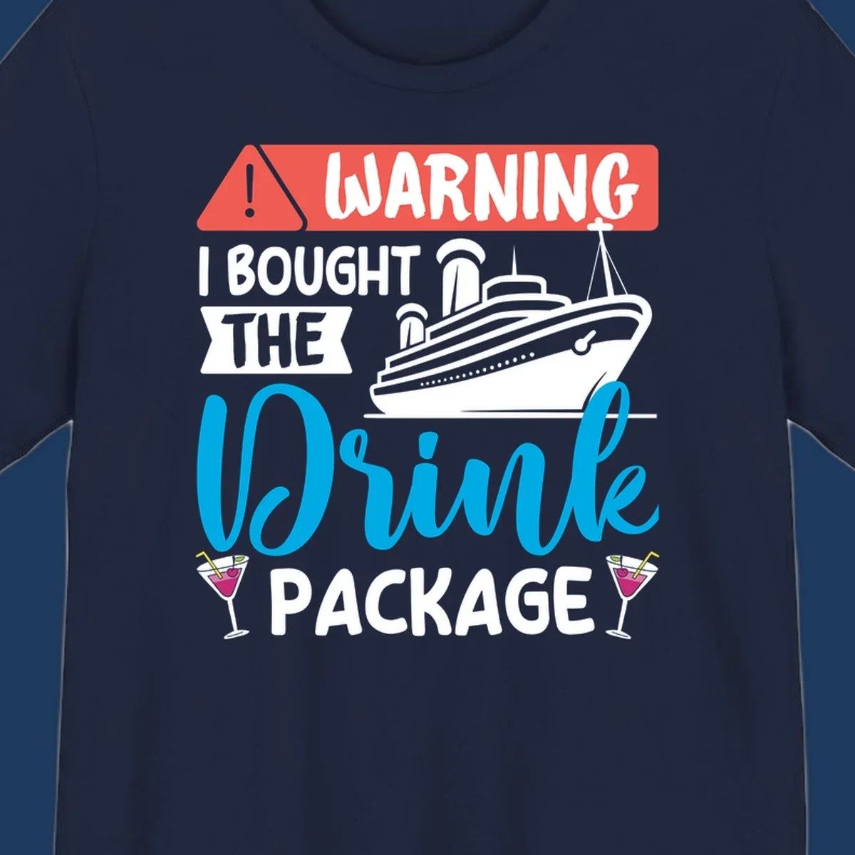 Humorous cruise drink package warning design with ship and cocktails on gray background