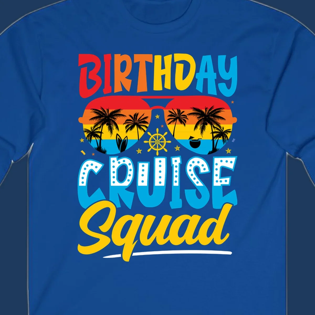 Birthday Cruise Squad design with tropical sunglasses, palm trees, ship wheel, and colorful sunset gradient on gray background
