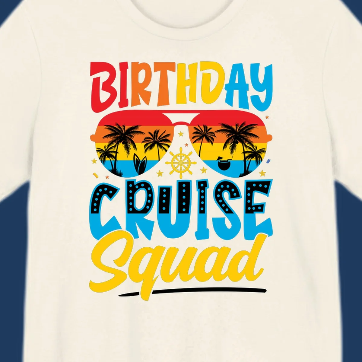 Birthday Cruise Squad design with tropical sunglasses, palm trees, ship wheel, and colorful sunset gradient on gray background