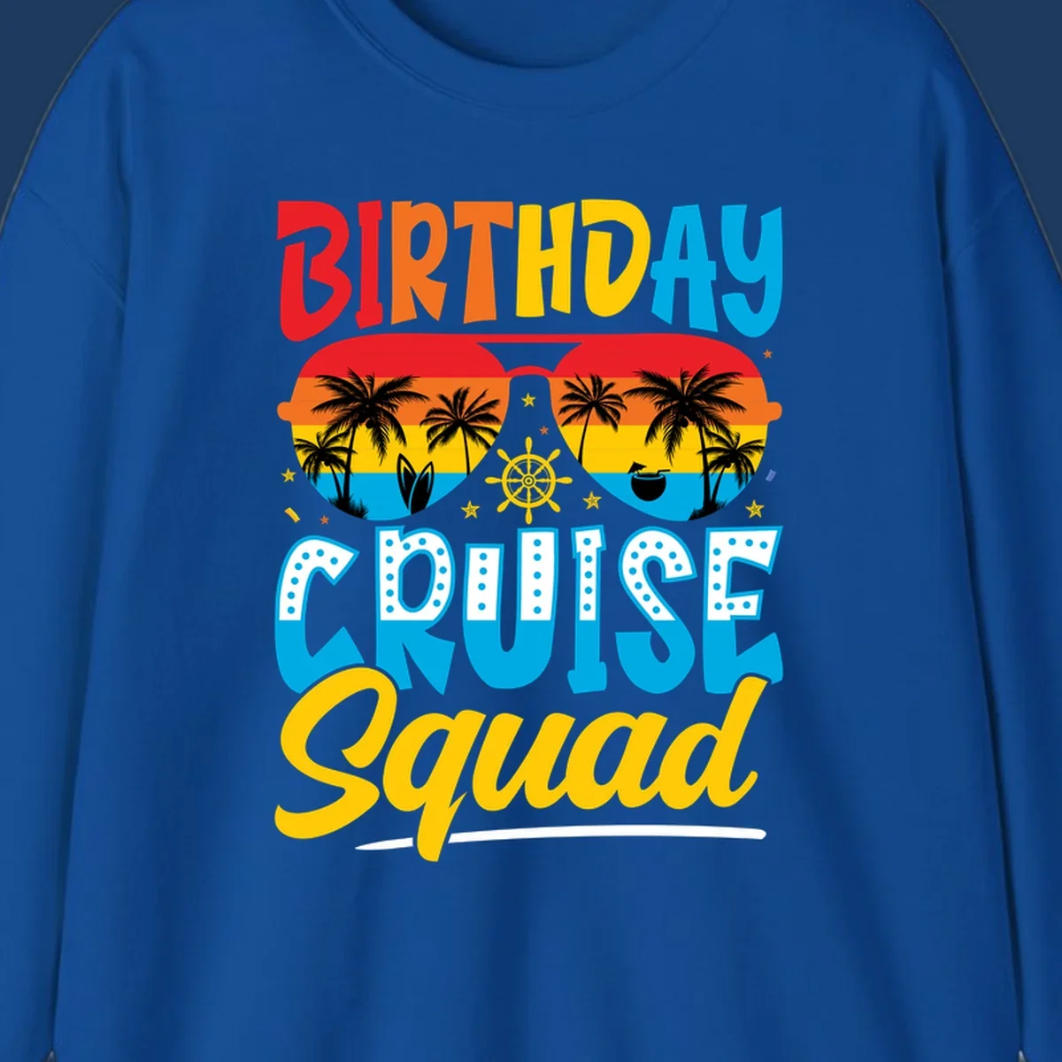 Birthday Cruise Squad design with tropical sunglasses, palm trees, ship wheel, and colorful sunset gradient on gray background