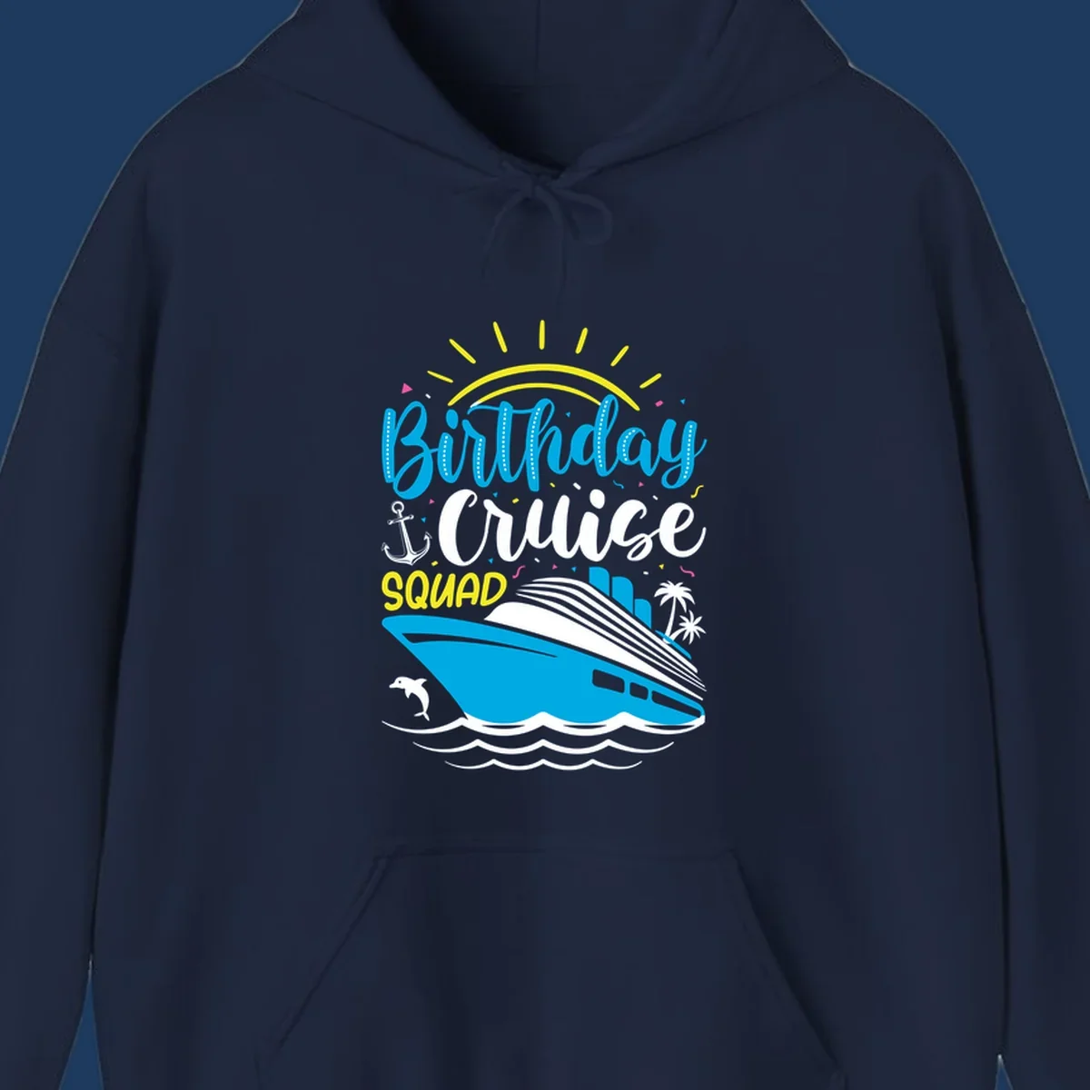 Birthday Cruise Squad design with blue lettering, cruise ship, sun rays, anchor, dolphin, and tropical elements on gray background