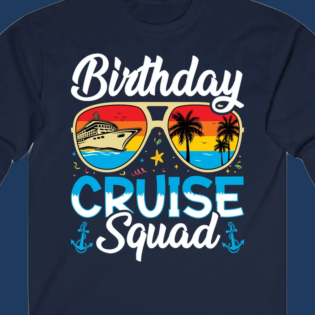 Birthday Cruise Squad design featuring fun sunglasses with cruise ship and palm tree scenes, confetti, and nautical elements