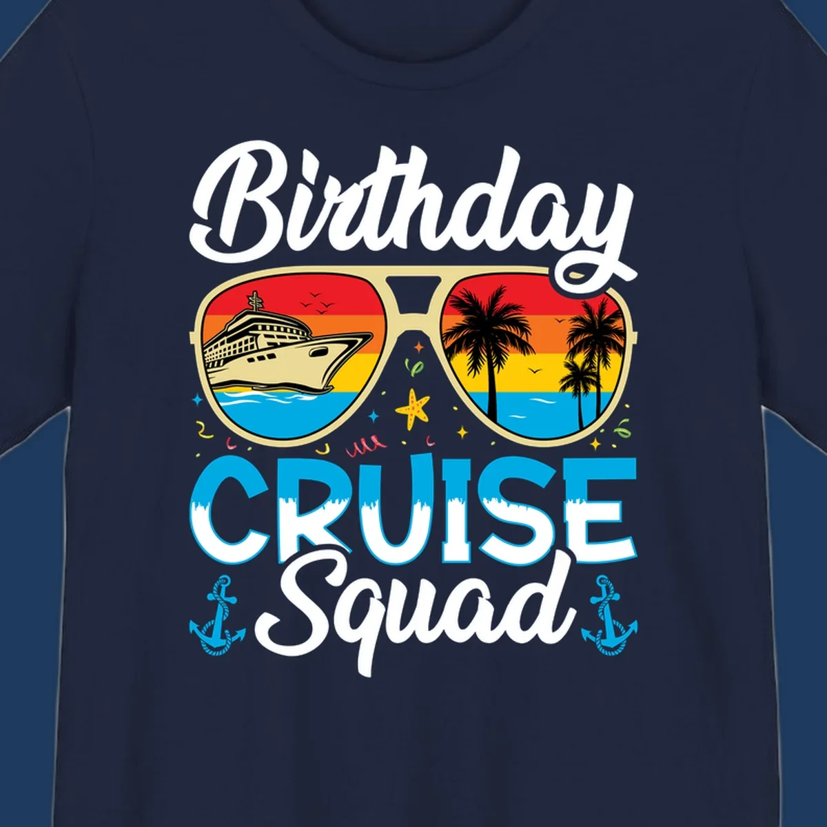 Birthday Cruise Squad design featuring fun sunglasses with cruise ship and palm tree scenes, confetti, and nautical elements