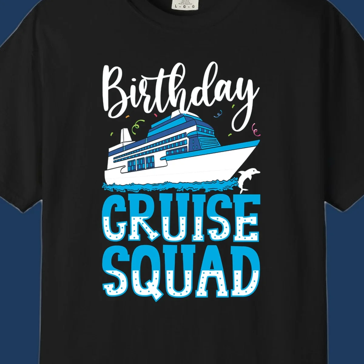 Birthday cruise squad design with cruise ship, dolphin, ocean waves, and colorful confetti on gray background