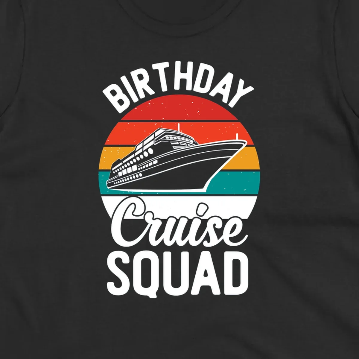Retro birthday cruise squad design with large ship and colorful sunset stripes, celebrating a birthday at sea