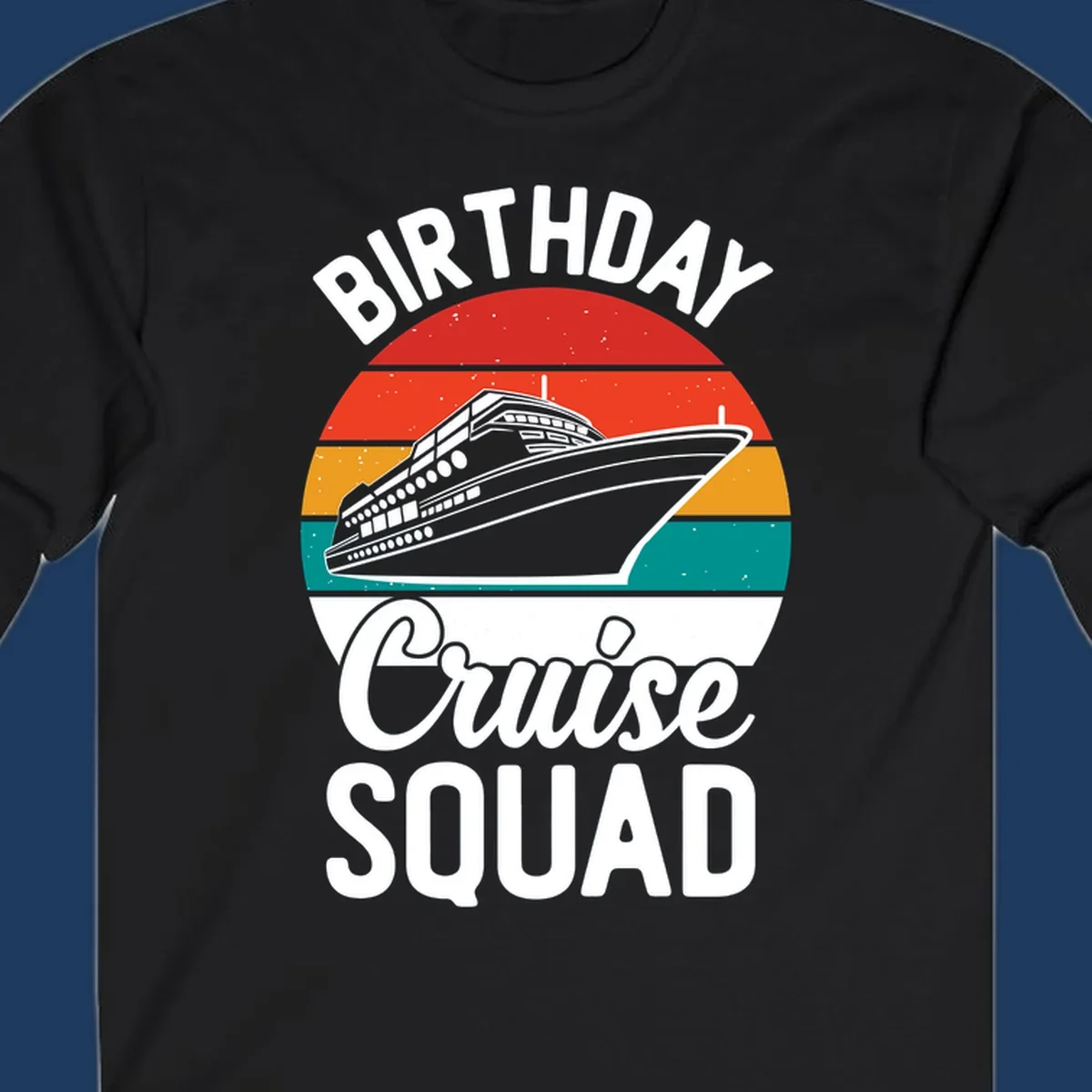 Retro birthday cruise squad design with large ship and colorful sunset stripes, celebrating a birthday at sea