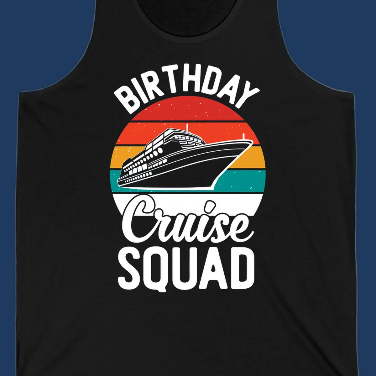 Retro birthday cruise squad design with large ship and colorful sunset stripes, celebrating a birthday at sea