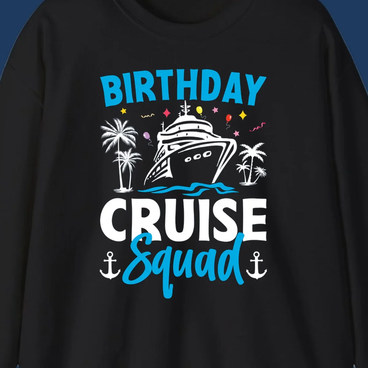 Birthday cruise squad design with ship, palm trees, balloons, stars, and anchors on gray background