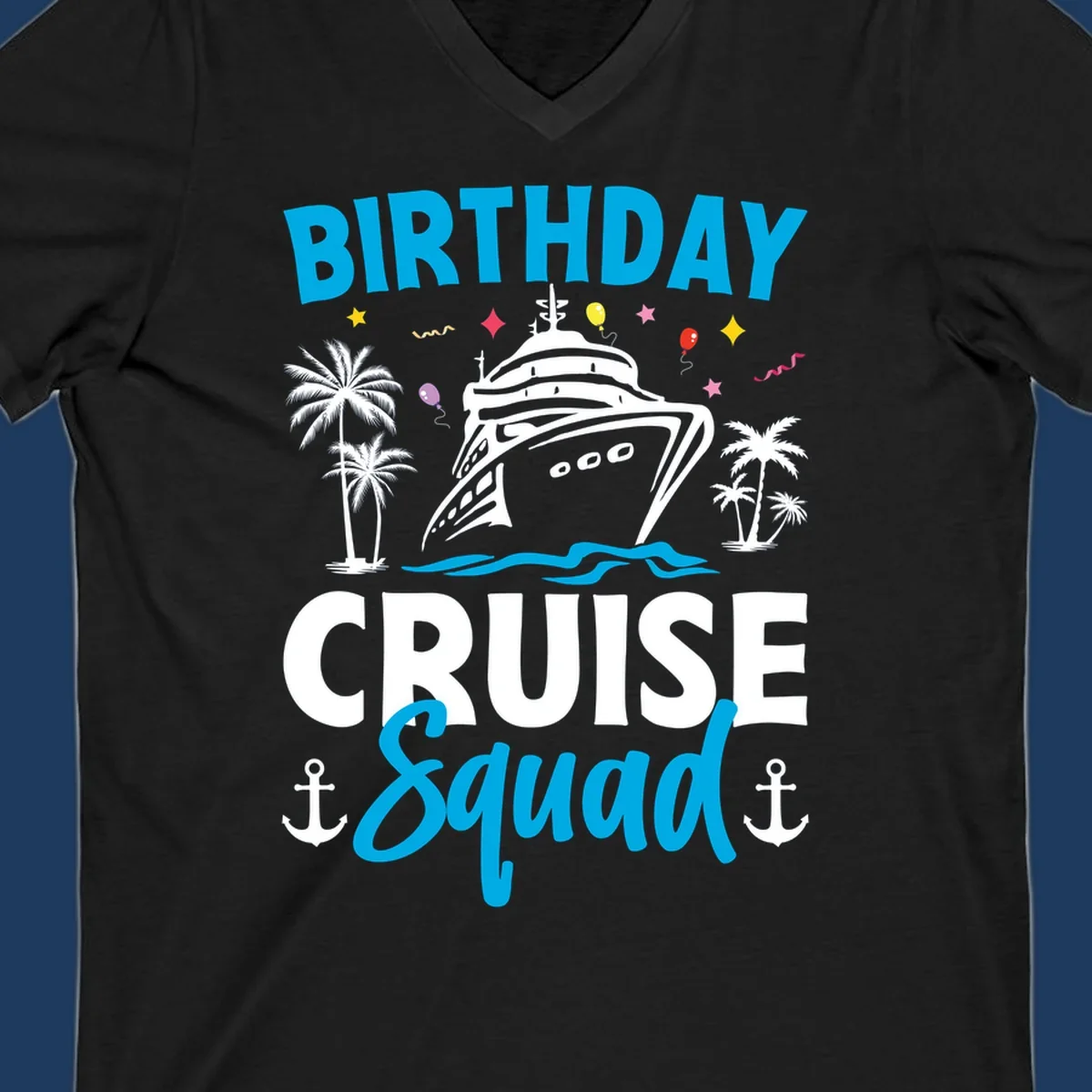 Birthday cruise squad design with ship, palm trees, balloons, stars, and anchors on gray background
