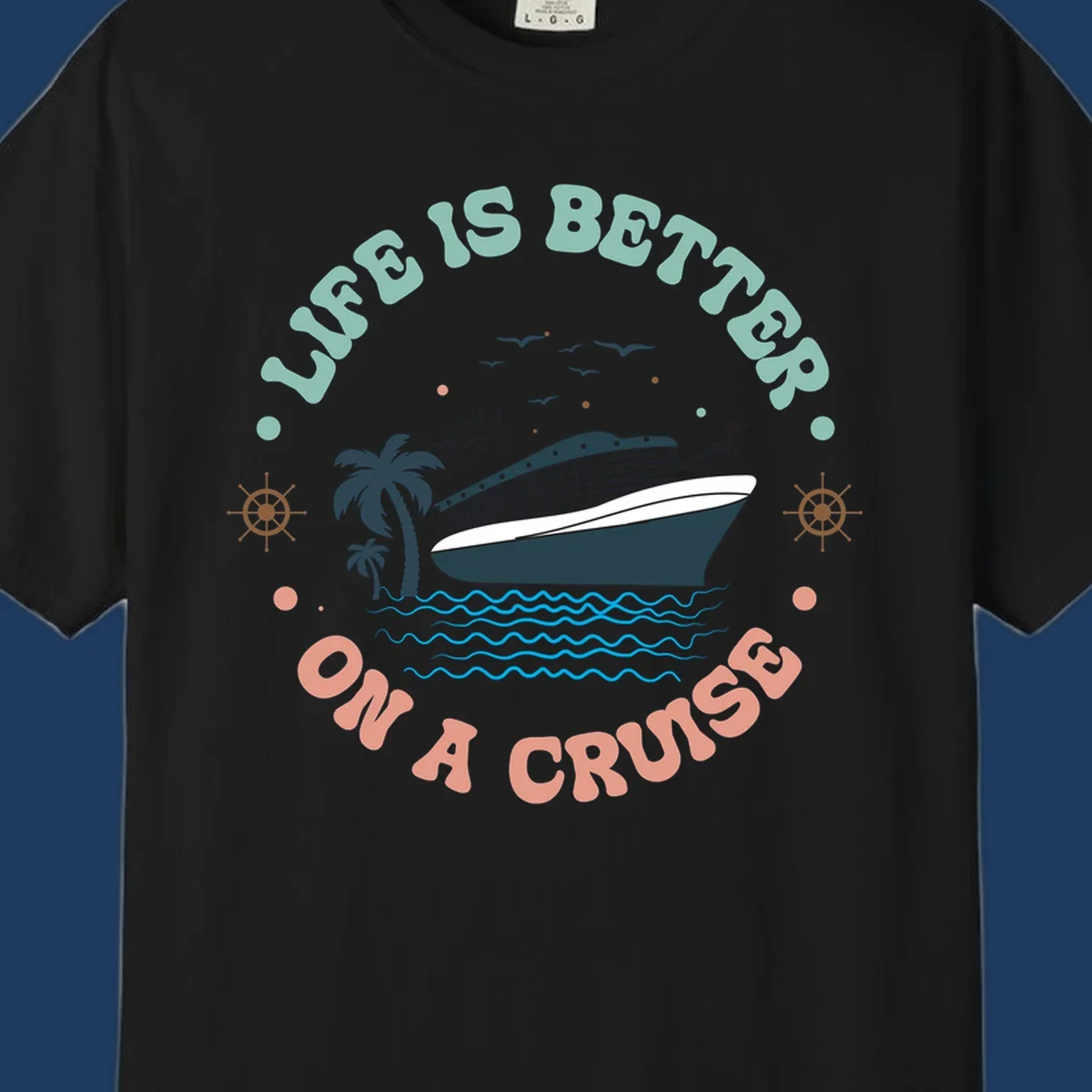 Illustrated cruise ship with palm trees and ocean waves, text reading 'Life Is Better On A Cruise' in teal and coral lettering