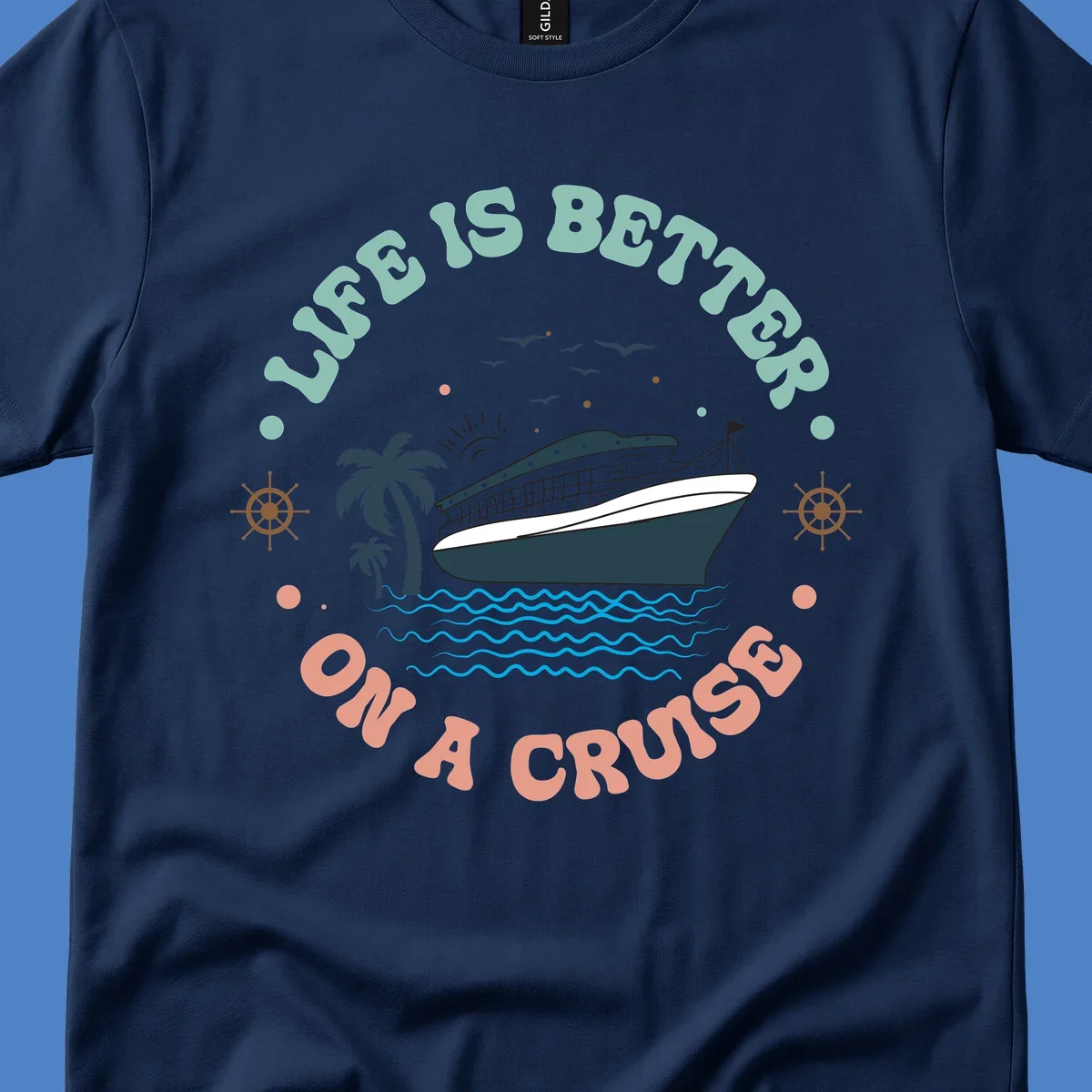 Illustrated cruise ship with palm trees and ocean waves, text reading 'Life Is Better On A Cruise' in teal and coral lettering