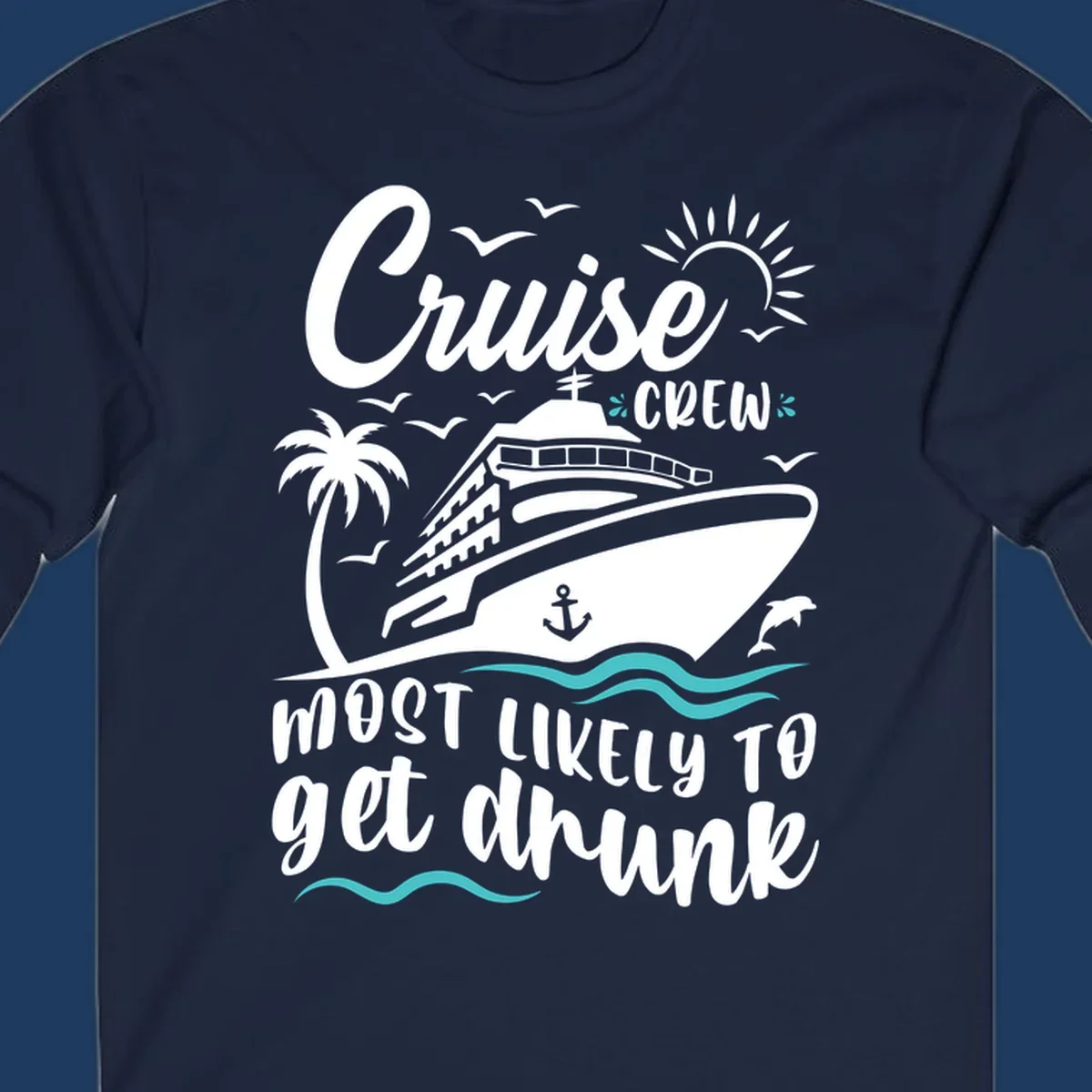 Cruise crew most likely design with ship, palm tree, sun, and ocean waves on gray background with white and teal text