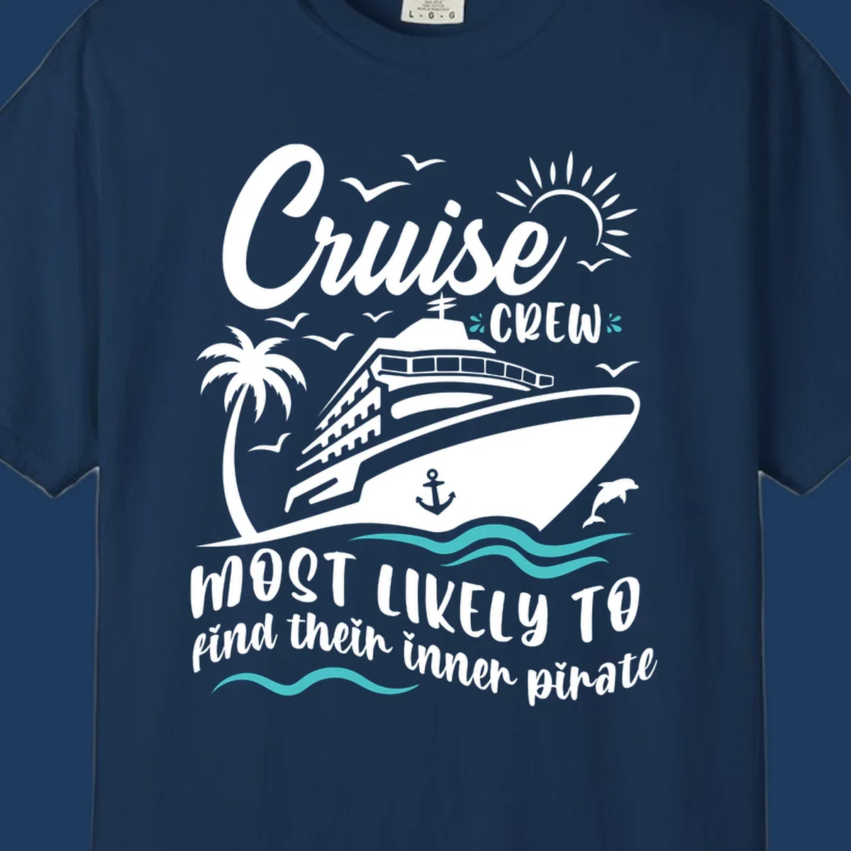 Cruise crew inner pirate design with ship, ocean waves, palm tree, and playful nautical text on gray background