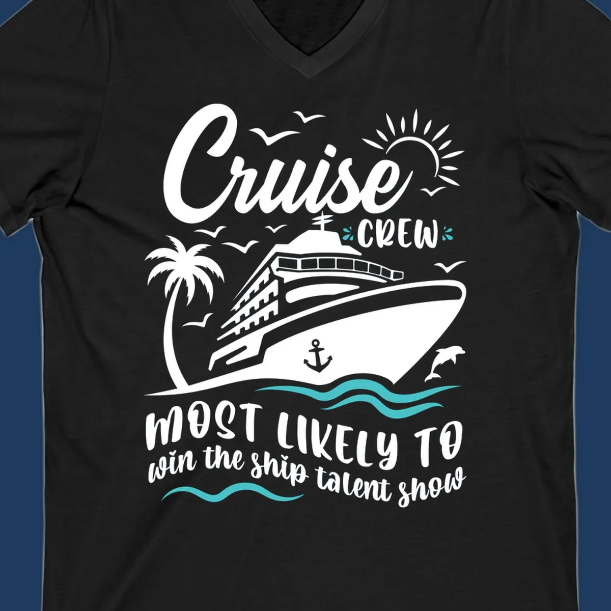 Cruise ship surrounded by palm tree, sun, seagulls, and ocean waves with text reading 'Cruise CREW most likely to win the ship talent show'