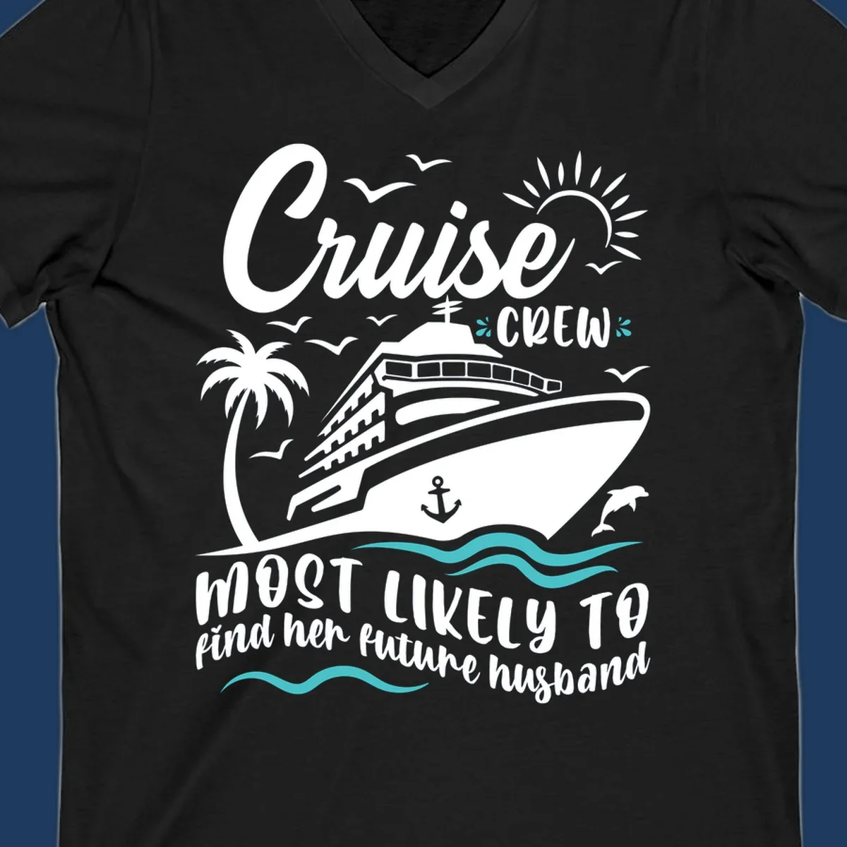 Cruise ship illustration with palm trees, seagulls, and waves. Text reads 'Cruise Crew most likely to find her future husband' in white and teal on gray background.