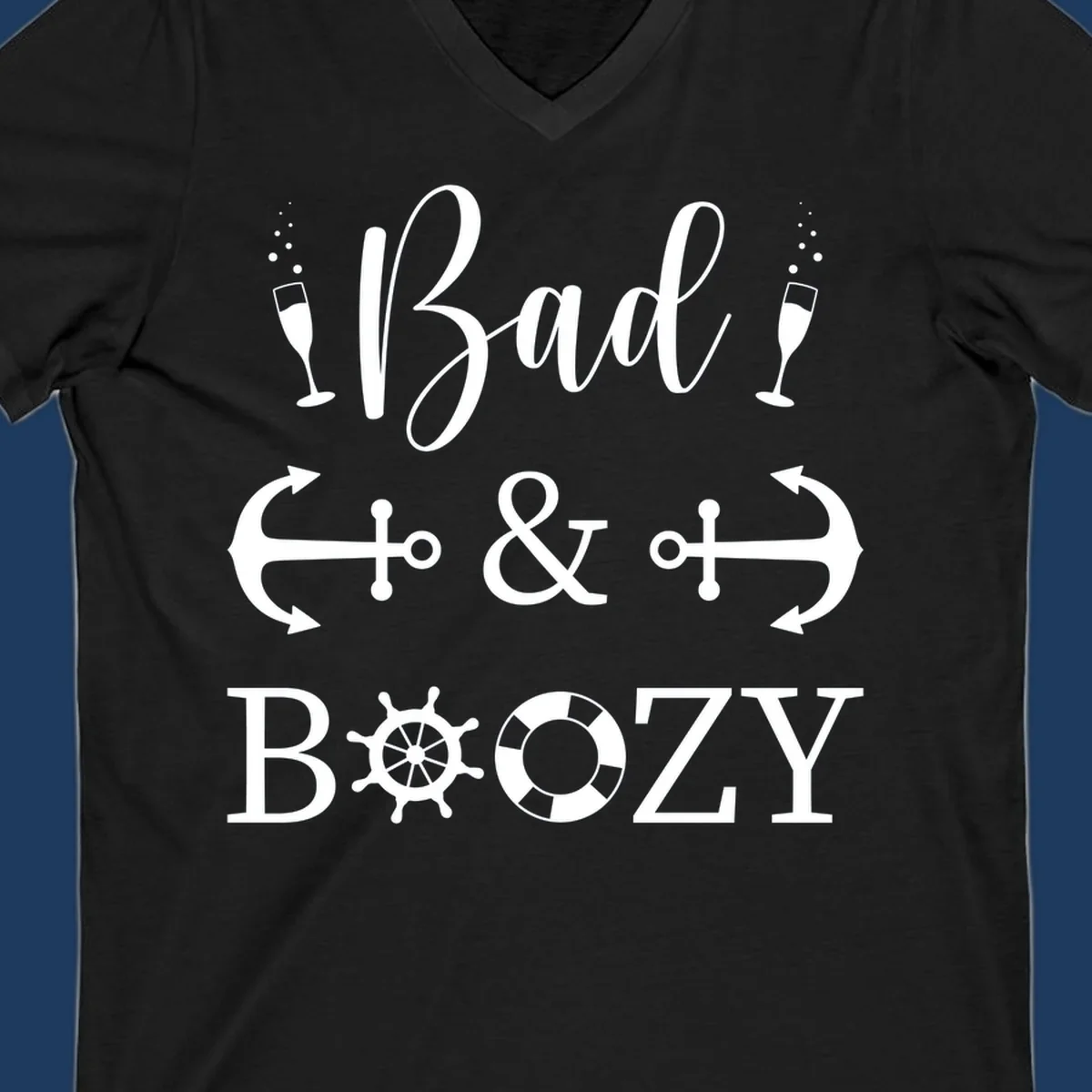 Bad and Bozy nautical cruise design with champagne flutes, ship anchors, arrows, ship wheel and life preserver on gray background