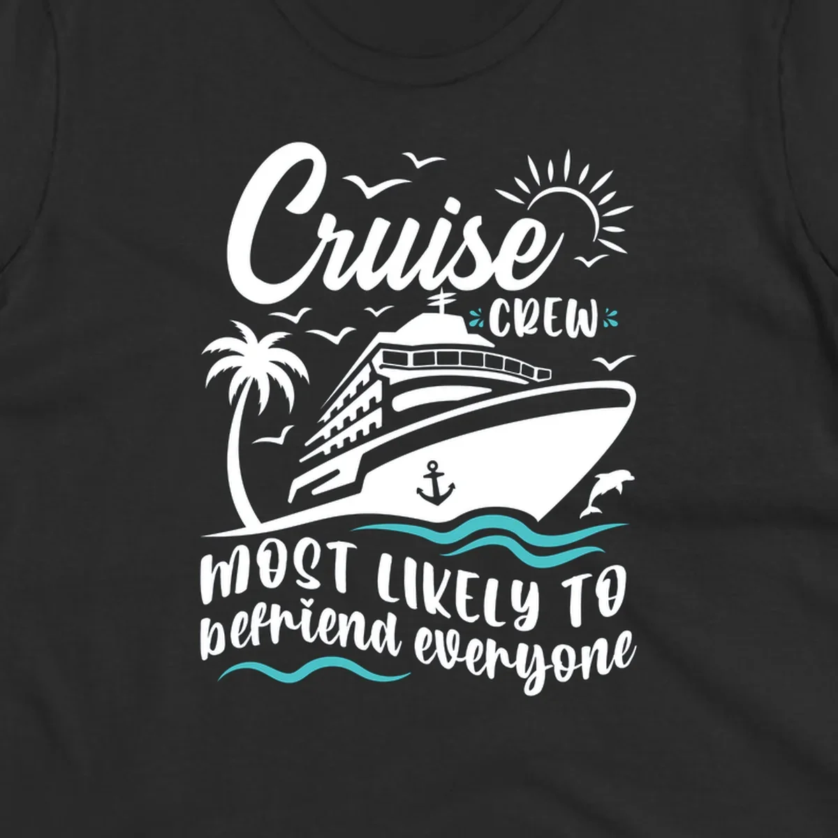 Cruise ship illustration with ocean waves, palm tree, sun, and text reading 'Cruise Crew most likely to befriend everyone' on gray background