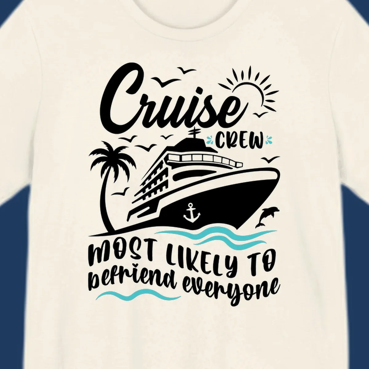Cruise ship illustration with ocean waves, palm tree, sun, and text reading 'Cruise Crew most likely to befriend everyone' on gray background