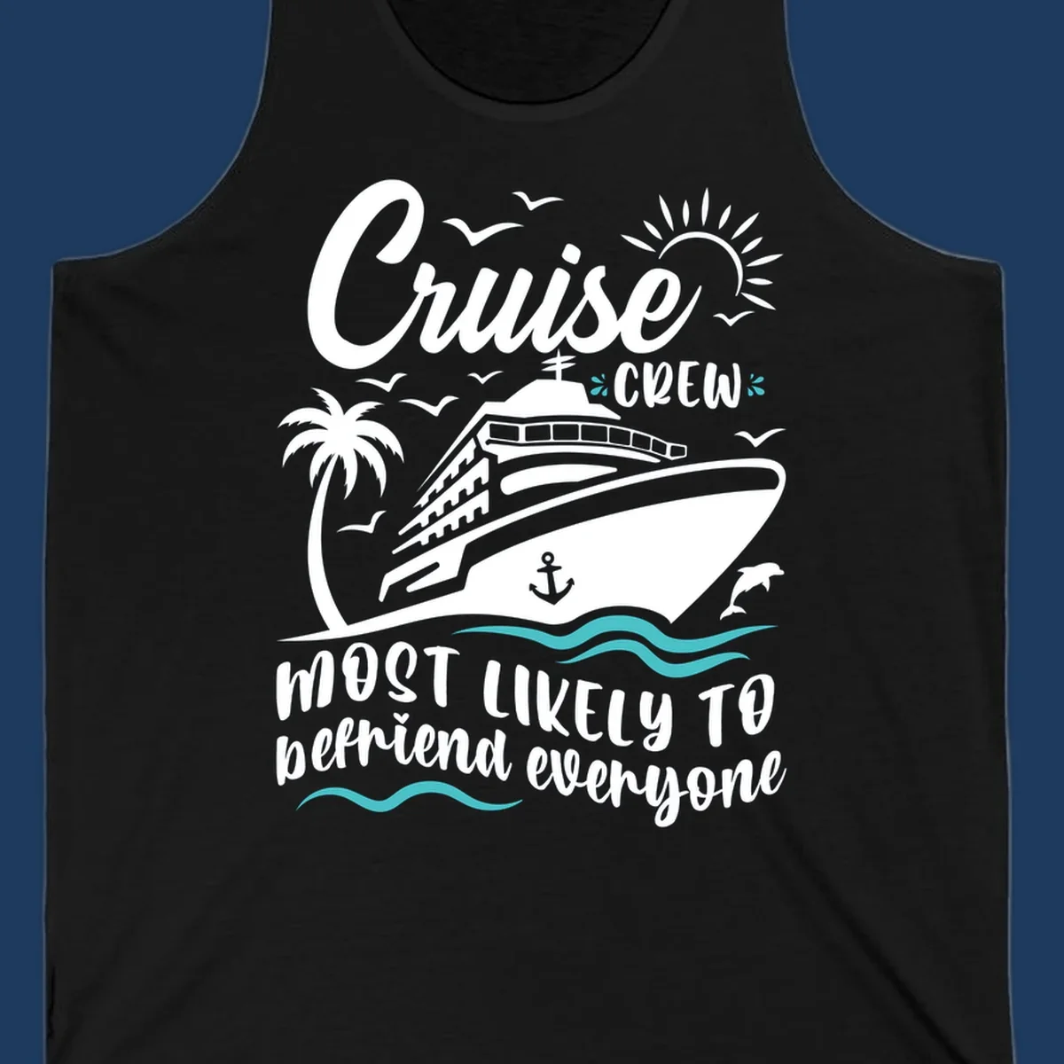 Cruise ship illustration with ocean waves, palm tree, sun, and text reading 'Cruise Crew most likely to befriend everyone' on gray background
