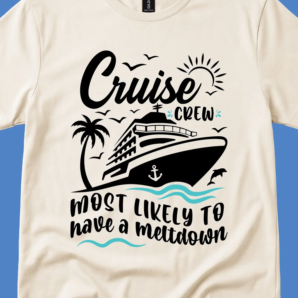 White cruise ship illustration with palm tree, sun, seagulls and ocean waves on gray background. Text reads 'Cruise CREW most likely to have a meltdown'