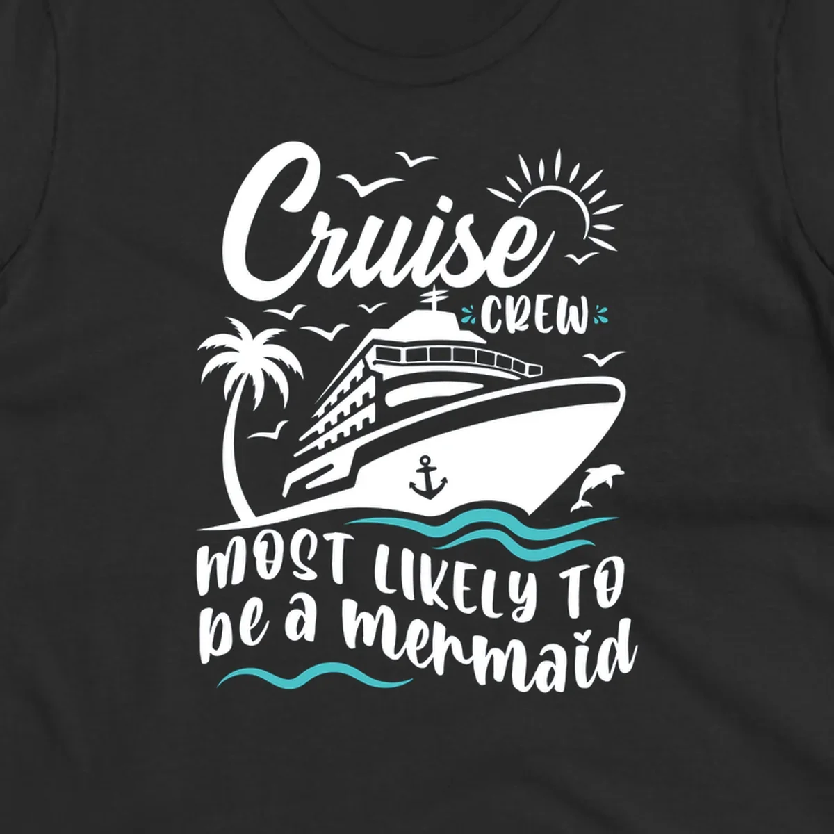 Cruise crew mermaid design with ship, palm tree, sun, seagulls, and anchor on gray background with white and teal accents
