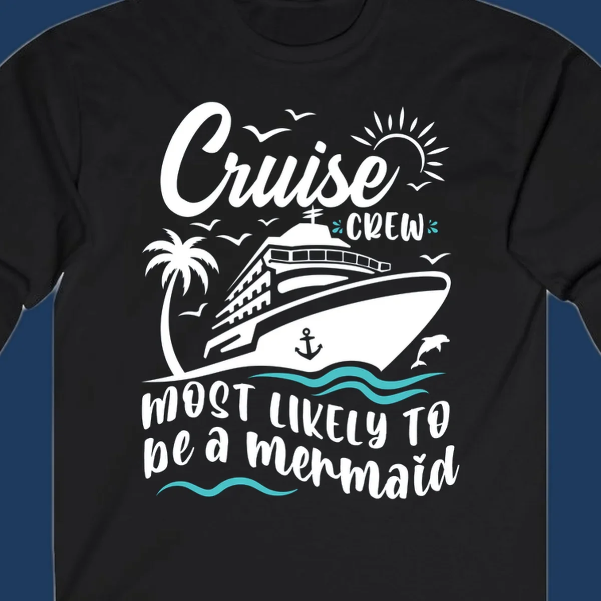 Cruise crew mermaid design with ship, palm tree, sun, seagulls, and anchor on gray background with white and teal accents