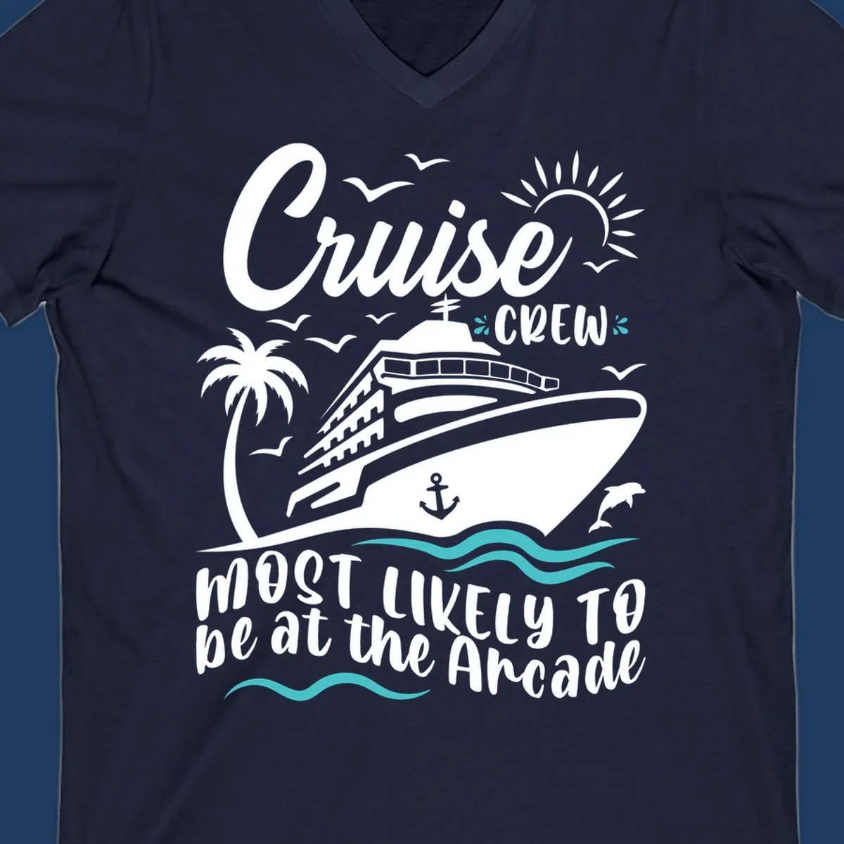 Cruise ship illustration with palm tree, sun, seagulls, and ocean waves; text reads 'Cruise Crew Most Likely To be at the Arcade'