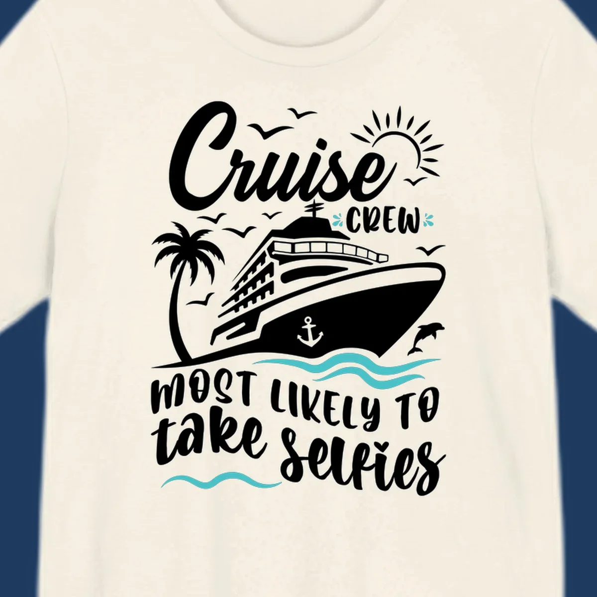 Cruise crew selfies design with illustrated ship, palm tree, sun, waves, and playful text on gray background