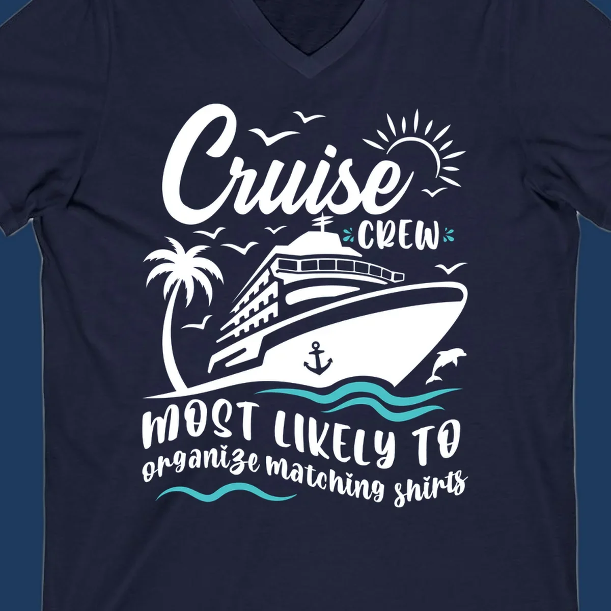 Cruise ship with palm tree and ocean waves illustration with text reading 'Cruise Crew most likely to organize matching shirts'