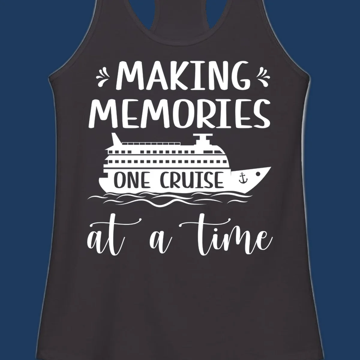 Making memories one cruise design: cruise ship with anchor and ocean waves, nautical text art