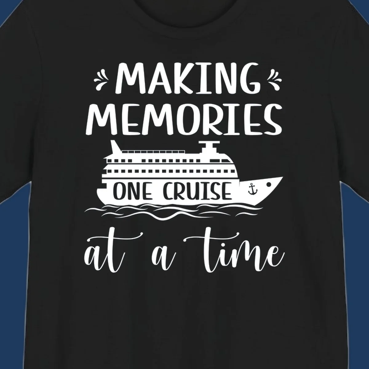 Making memories one cruise design: cruise ship with anchor and ocean waves, nautical text art